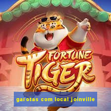 garotas com local joinville